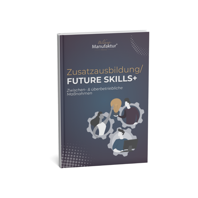 Kursheft Future Skills+ (PDF): KI/ChatGPT, Social Media, finanzielle Intelligenz und Nachhaltigkeit für Lehrlinge – 16 UE je Set